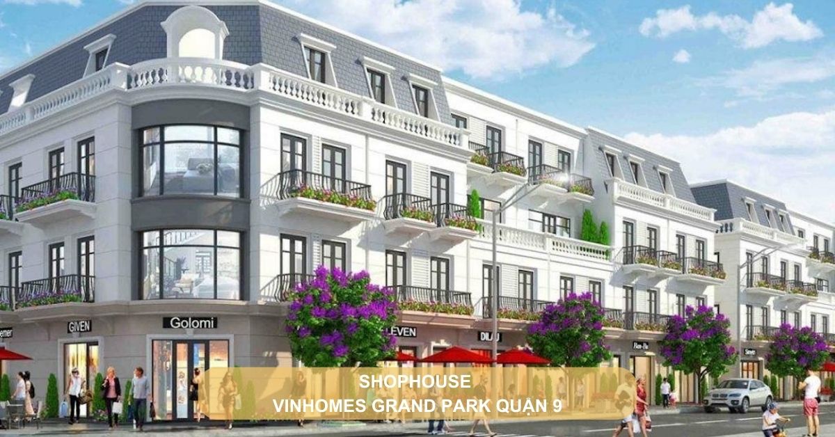 shophouse vinhomes grand park quận 9