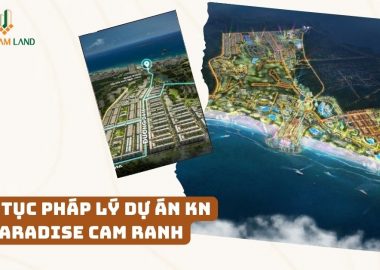 Thủ tục pháp lý dự án kn paradise cam ranh