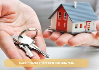 cách thanh toán tiền khi mua nhà