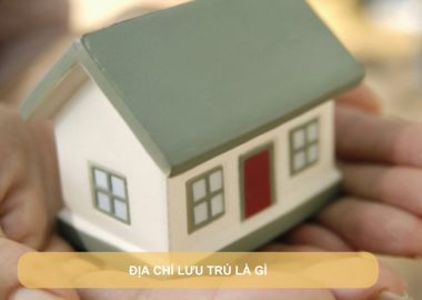 địa chỉ lưu trú là gì