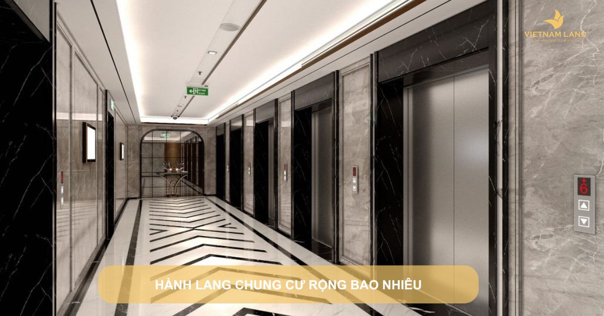 hành lang chung cư rộng bao nhiêu