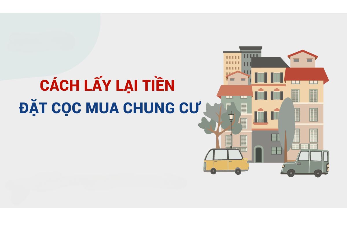 lấy lại tiền đặt cọc mua chung cư 1