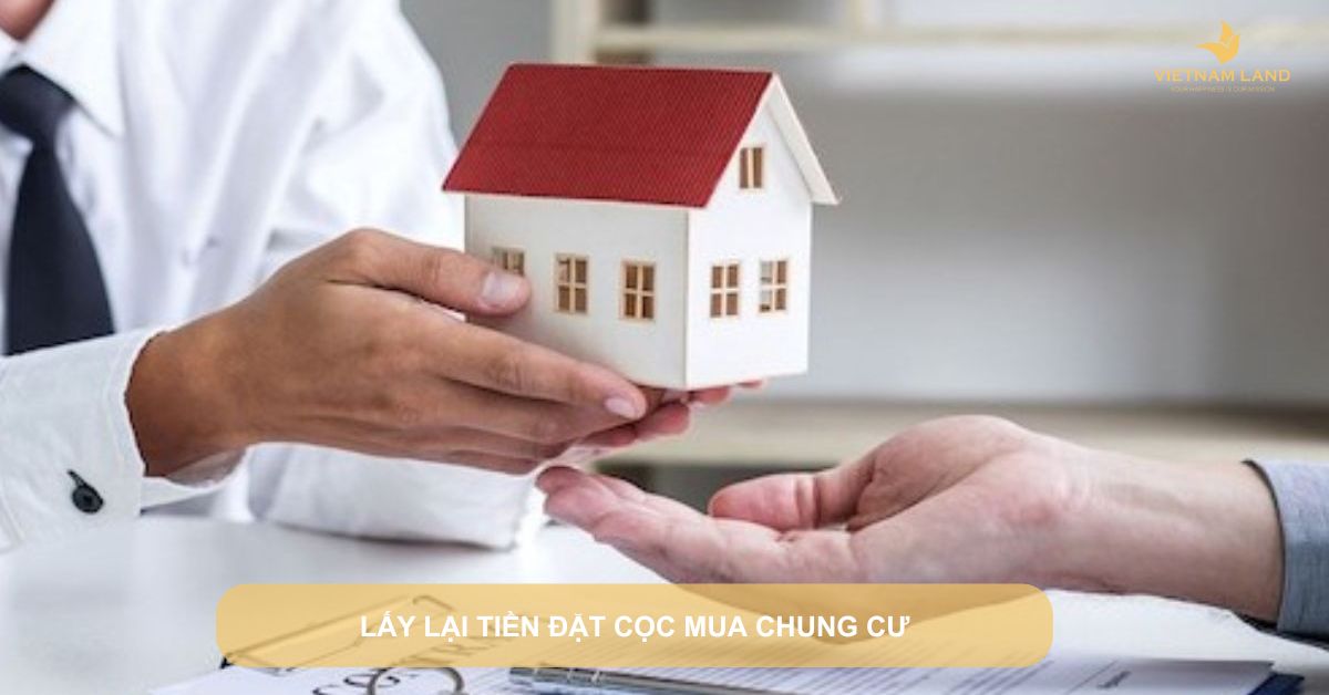 lấy lại tiền đặt cọc mua chung cư