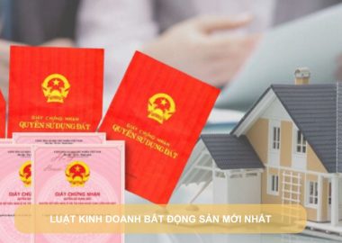 luật kinh doanh bất động sản mới nhất