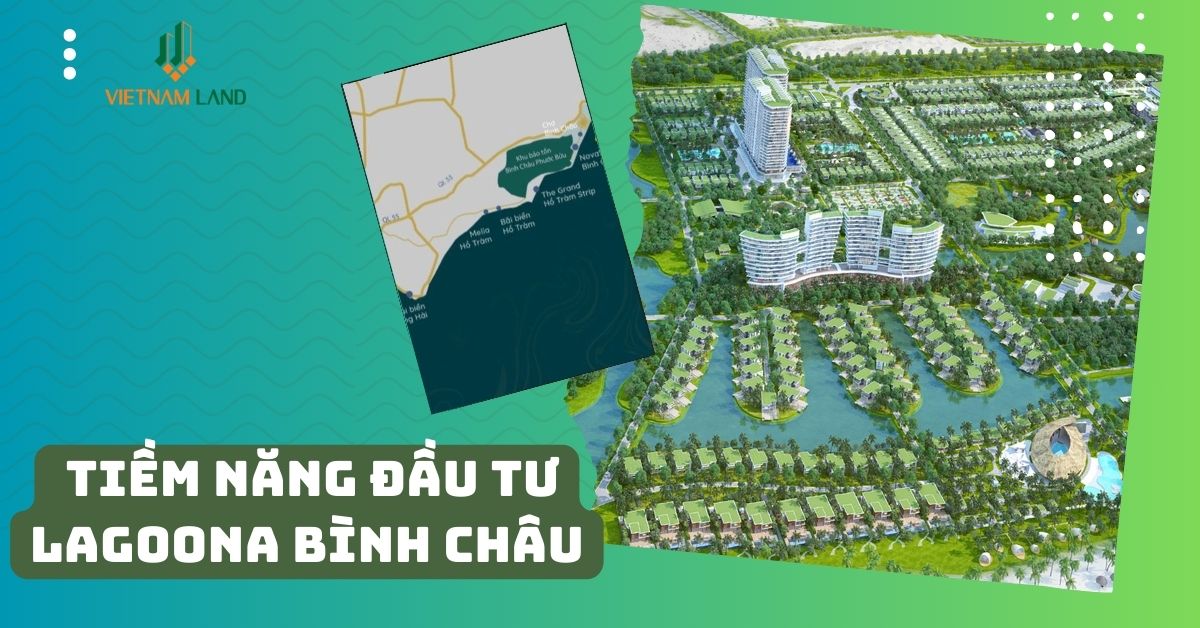 Tiềm năng đầu tư LAGOONA BÌNH CHÂU