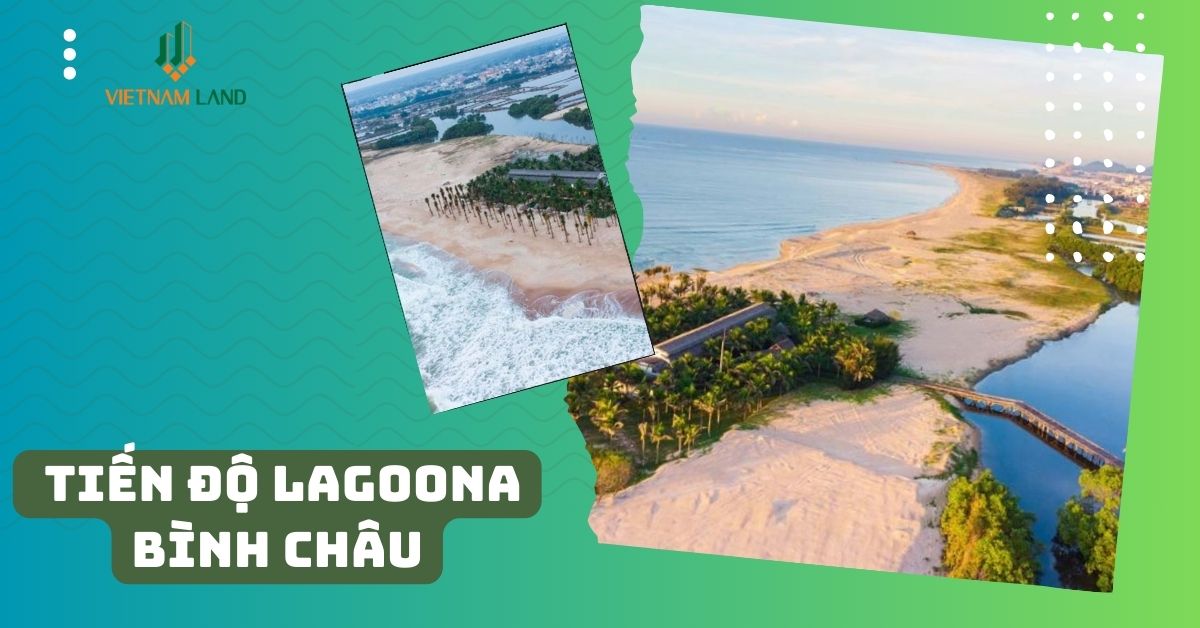 tiến độ LAGOONA BÌNH CHÂU