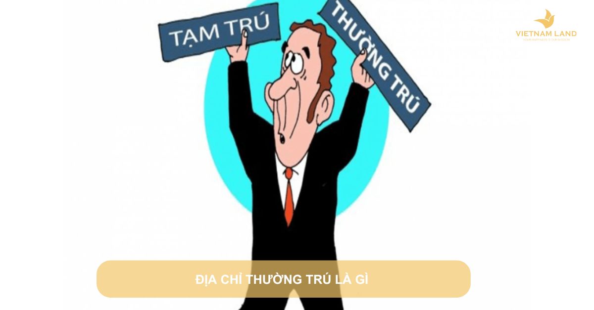 địa chỉ thường trú là gì