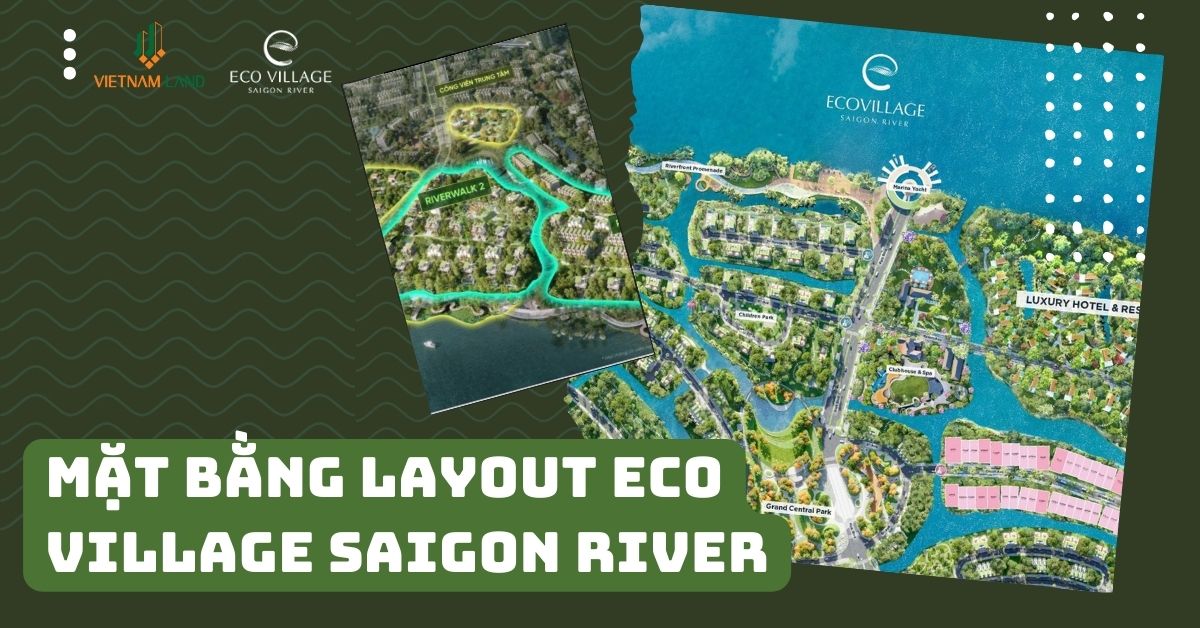 Mặt Bằng Layout Eco Village Saigon River