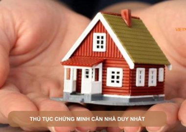 thủ tục chứng minh căn nhà duy nhất