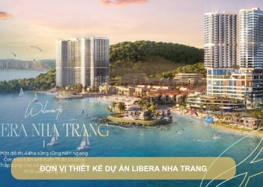 đơn vị thiết kế dự án Libera Nha Trang